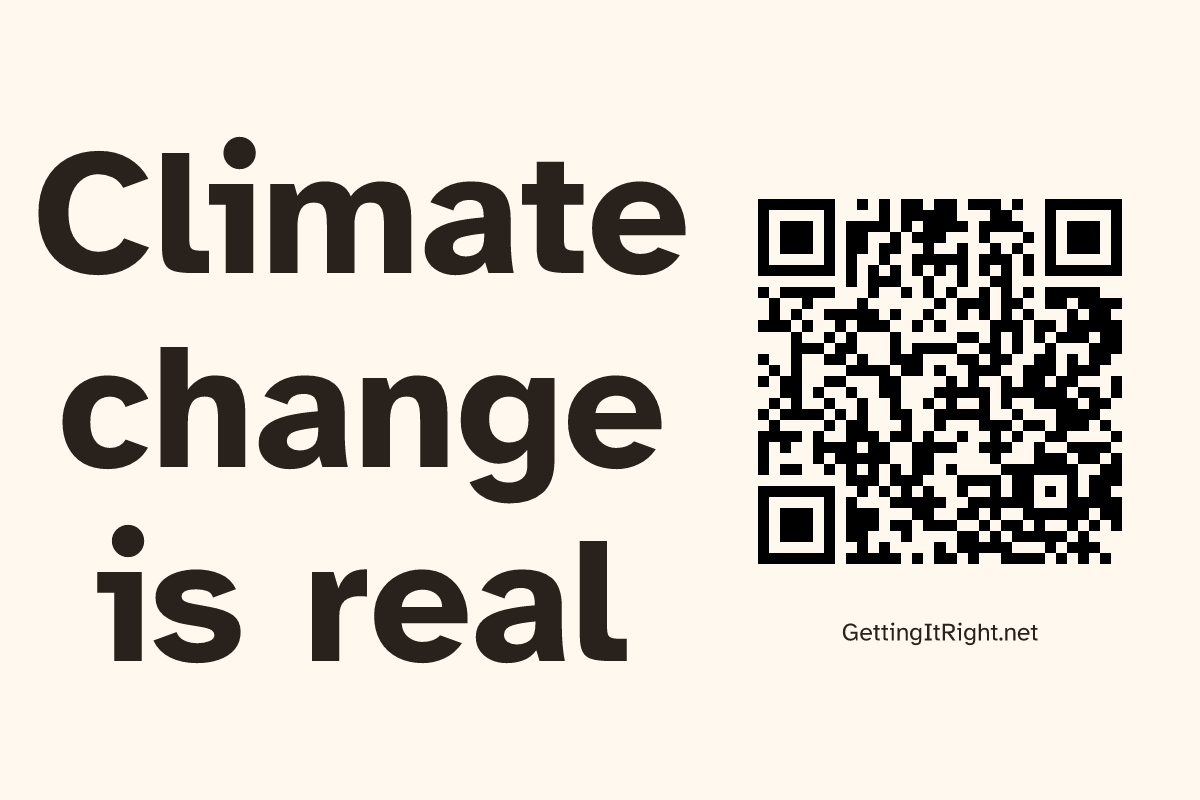 Climate change is real — Large sign artwork with its topic QR code.
