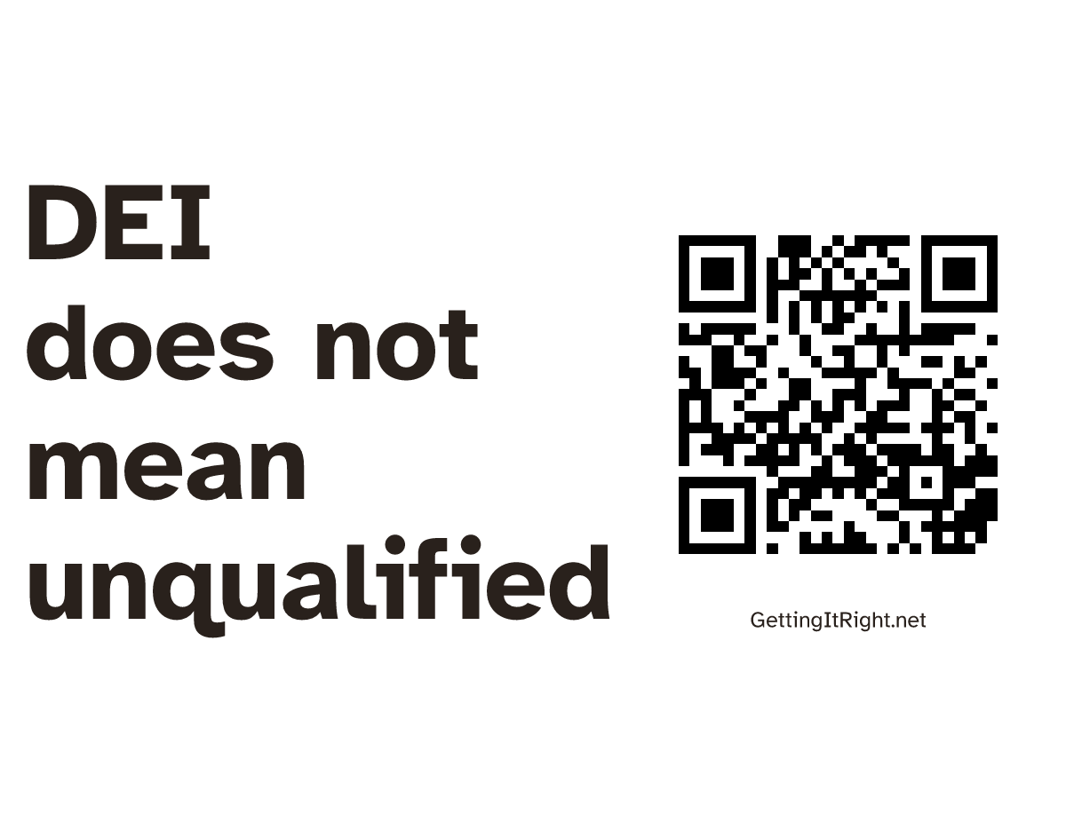 DEI does not mean unqualified — Letter print artwork with its topic QR code.