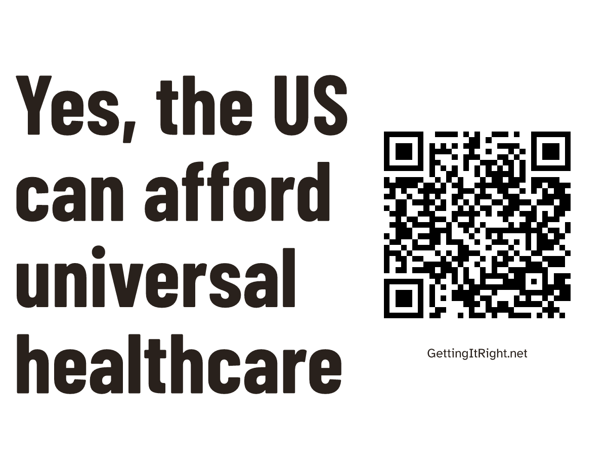 Yes, the US can afford universal healthcare — Letter print artwork with its topic QR code.
