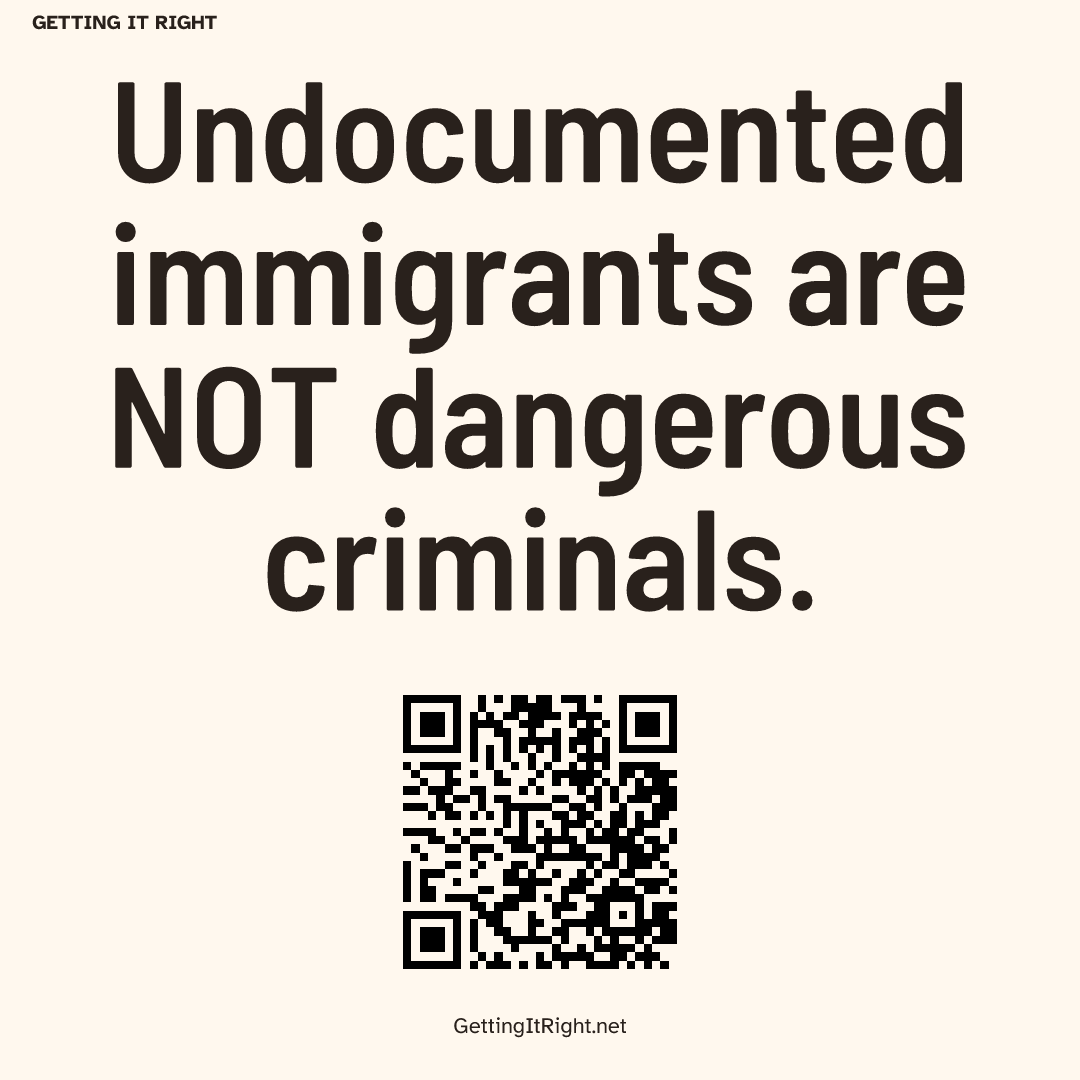 Undocumented immigrants are NOT dangerous criminals. — Square image artwork with its topic QR code.