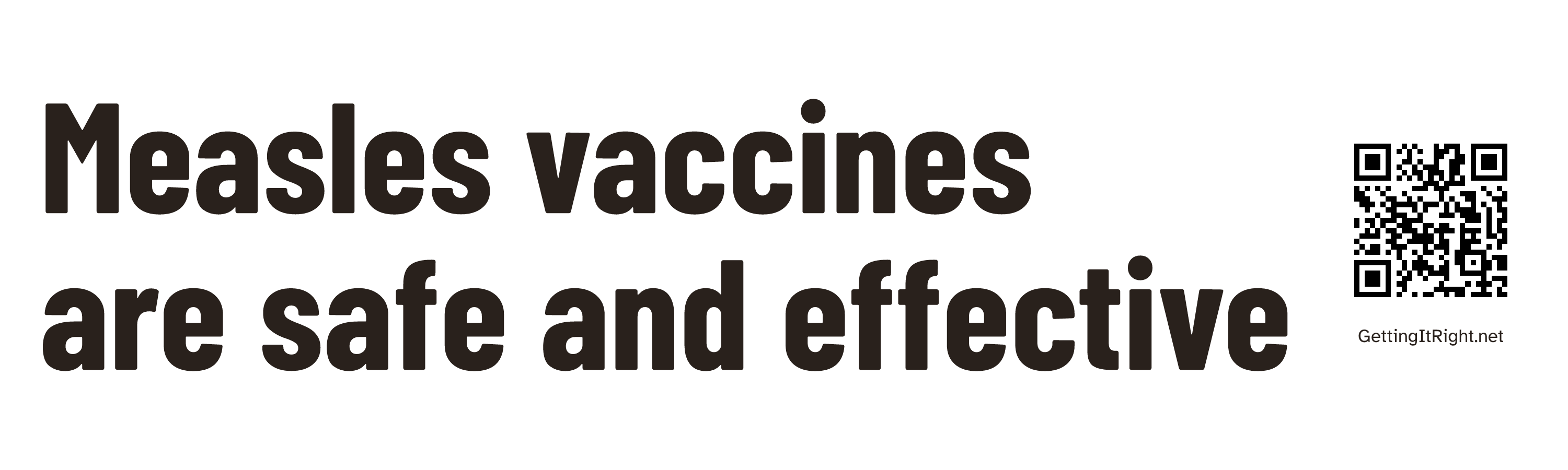 Measles vaccines are safe and effective — Bumper sticker artwork with its topic QR code.